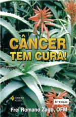 Ficha técnica e caractérísticas do produto Livro - Câncer Tem Cura!