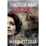 Ficha técnica e caractérísticas do produto Livro - Canções de Ninar para Auschwitz