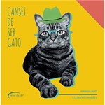 Ficha técnica e caractérísticas do produto Livro - Cansei de Ser Gato