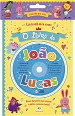 Ficha técnica e caractérísticas do produto Livro - Cantando Meu Nome - o Livro do João Lucas