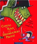 Ficha técnica e caractérísticas do produto Capitao Flinn e os Dinossauros Piratas - Fundamento