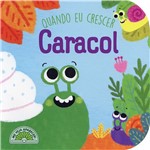 Ficha técnica e caractérísticas do produto Caracol - Quando eu Crescer - Yoyo Books (nobel)