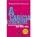 Ficha técnica e caractérísticas do produto Livro - Carícia Essencial, a