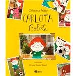 Ficha técnica e caractérísticas do produto Livro - Carlota Bolota