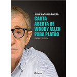 Ficha técnica e caractérísticas do produto Livro - Carta Aberta de Woody Allen para Platão: Cinema e Filosofia