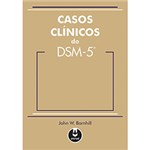 Ficha técnica e caractérísticas do produto Livro - Casos Clínicos do DSM-5