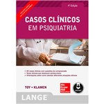 Ficha técnica e caractérísticas do produto Livro - Casos Clínicos em Psiquiatria