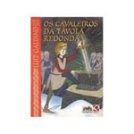 Ficha técnica e caractérísticas do produto Livro - Cavaleiros da Tavola Redonda, os