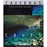 Ficha técnica e caractérísticas do produto Livro - Cavernas: o Fascinante Brasil Subterrâneo