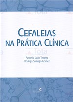 Ficha técnica e caractérísticas do produto Livro - Cefaleias na Prática Clínica - Teixeira - Folium