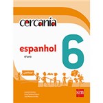 Ficha técnica e caractérísticas do produto Livro - Cercanía Espanhol 6 - 6º Ano