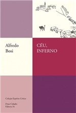 Ficha técnica e caractérísticas do produto Céu, Inferno - Editora 34