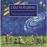 Ficha técnica e caractérísticas do produto Livro - Céu Noturno - uma Introdução para Crianças