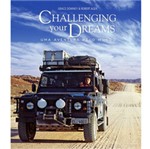 Ficha técnica e caractérísticas do produto Livro - Challenging Your Dreams: uma Aventura Pelo Mundo