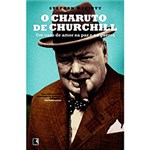 Ficha técnica e caractérísticas do produto Livro - Charuto de Churchill, o - um Caso de Amor na Paz e na Guerra