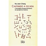 Ficha técnica e caractérísticas do produto Livro - Chutando a Escada