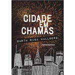 Ficha técnica e caractérísticas do produto Livro - Cidade em Chamas