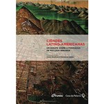Ficha técnica e caractérísticas do produto Livro - Cidades Latino-Americanas - um Debate Sobre a Formação de Núcleos Urbanos