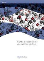 Ficha técnica e caractérísticas do produto Livro - Ciência e Caracterização dos Materiais Plásticos