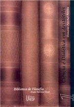Ficha técnica e caractérísticas do produto Livro - Ciência e Dialética em Aristóteles