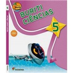 Ficha técnica e caractérísticas do produto Livro - Ciências: Coleção Projeto Buriti - Vol. 5