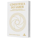 Ficha técnica e caractérísticas do produto Livro - Cinestesia do Saber