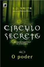 Ficha técnica e caractérísticas do produto Livro - Círculo Secreto: o Poder (Vol. 3)
