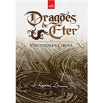 Ficha técnica e caractérísticas do produto Livro - Círculos de Chuva - Coleção Dragões de Éter - Livro 3