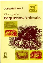Ficha técnica e caractérísticas do produto Livro - Cirurgia de Pequenos Animais - Harari - Artmed