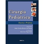 Ficha técnica e caractérísticas do produto Livro - Cirurgia Pediátrica: Teoria e Prática