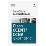 Ficha técnica e caractérísticas do produto Livro - Cisco CCENT/ CCNA ICND1 100-101