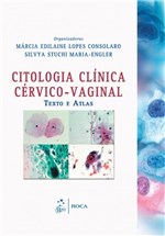 Ficha técnica e caractérísticas do produto Livro - Citologia Clínica Cérvico-Vaginal - Texto e Atlas
