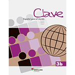 Ficha técnica e caractérísticas do produto Livro - Clave 3b: Español Para El Mundo
