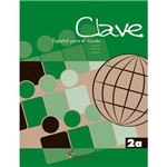 Ficha técnica e caractérísticas do produto Livro - Clave - Español para El Mundo 2a