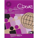 Ficha técnica e caractérísticas do produto Livro - Clave - Español para El Mundo 3a
