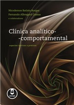 Ficha técnica e caractérísticas do produto Livro - Clínica Analítico-Comportamental