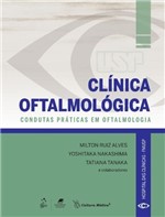 Ficha técnica e caractérísticas do produto Livro - Clínica Oftalmológica - Condutas Práticas em Oftalmologia