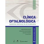Ficha técnica e caractérísticas do produto Livro - Clínica Oftalmológica: Condutas Práticas em Oftalmologia