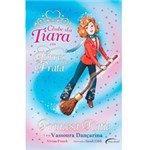 Ficha técnica e caractérísticas do produto Livro - Clube da Tiara - Princesa Katie e a Vassoura Dançarina