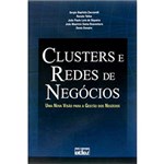 Ficha técnica e caractérísticas do produto Livro - Clusters e Redes de Negócios