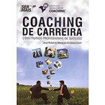 Ficha técnica e caractérísticas do produto Livro - Coaching de Carreira: Construindo Profissionais de Sucesso