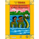 Ficha técnica e caractérísticas do produto Livro - Cobra Honorato - Lendas Brasileiras - Turma da Mônica