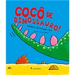 Ficha técnica e caractérísticas do produto Livro - Cocô de Dinossauro