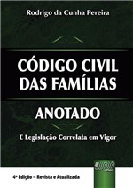 Ficha técnica e caractérísticas do produto Livro - Código Civil das Famílias - Anotado