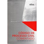 Ficha técnica e caractérísticas do produto Livro - Código de Processo Civil Comentado : CCM Referências ao Novo CPC