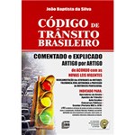Ficha técnica e caractérísticas do produto Livro - Código de Trânsito Brasileiro: Comentado e Explicado Artigo por Artigo