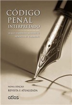 Ficha técnica e caractérísticas do produto Código Penal Interpretado - 09Ed/15 - Atlas