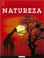 Ficha técnica e caractérísticas do produto Livro - Coleção 50 Lugares Espetaculares Volume 4: Natureza