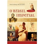 Livro - Coleção - o Brasil Imperial - Vol. I (1808-1831)