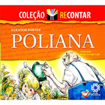 Ficha técnica e caractérísticas do produto Livro - Coleção Recontar - Poliana